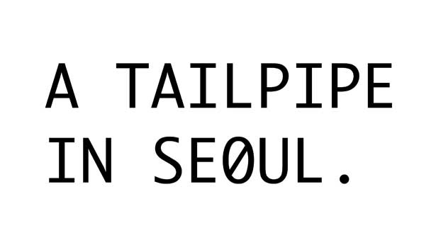 I\\\'m Sucking on a Tailpipe in Seoul, Young-Hae Chang Heavy Industries