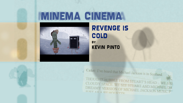 Minema Cinema: Revenge is Cold, Tim Hope